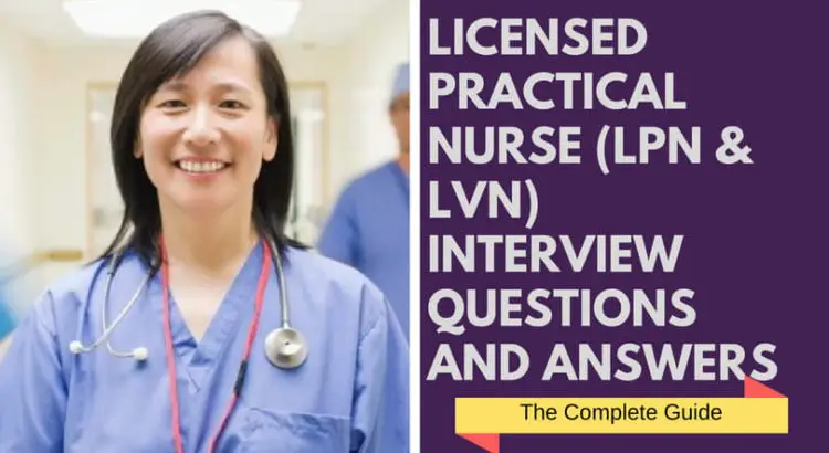 Licensed Practical Nurse (LPN & LVN) Interview Questions