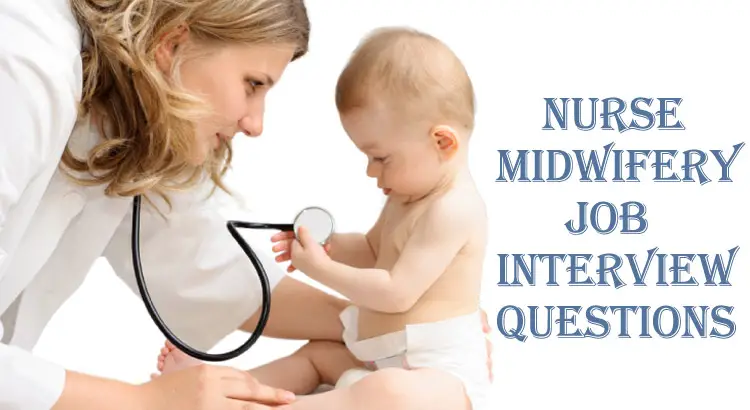 Nurse Midwifery Job Interview Questions