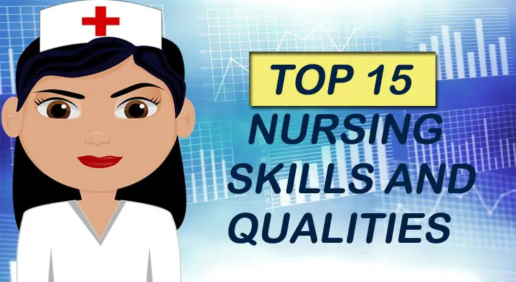 Nursing Skills and Qualities